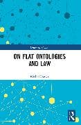 On Flat Ontologies and Law