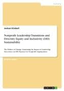 Nonprofit Leadership Transitions and Diversity Equity and Inclusivity (DEI) Sustainability