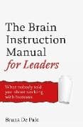 The Brain Instruction Manual for Leaders