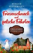 Friesenschnack und falsche Fährten. Oma Emmi undercover