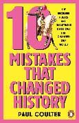 10 Mistakes That Changed History