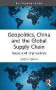 Geopolitics, China and the Global Supply Chain