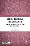 Conceptualising the Consumer