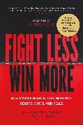 Fight Less, Win More