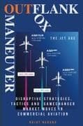 Outflank, Outfox, Outmaneuver