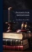 Patents For Inventions
