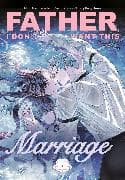 Father, I Don't Want This Marriage, Volume 7