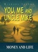 You, Me and Uncle Mike