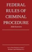 Federal Rules of Criminal Procedure; 2026 Edition
