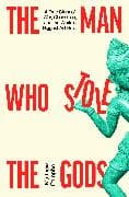 The Man Who Stole the Gods