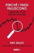 Perché i Paesi falliscono. Il grande ciclo dell'economia