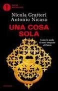 Una Cosa sola. Come le mafie si sono integrate al potere