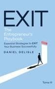 EXIT THE ENTREPRENEUR'S PLAYBOOK