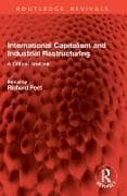 International Capitalism and Industrial Restructuring