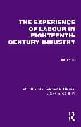 The Experience of Labour in Eighteenth-Century Industry