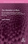 The Liberation of Work