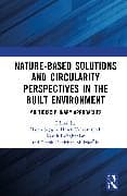 Nature-based Solutions and Circularity Perspectives in the Built Environment