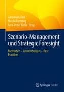 Szenario-Management und Strategic Foresight