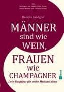 Männer sind wie Wein, Frauen wie Champagner