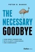 The Necessary Goodbye