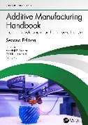 Additive Manufacturing Handbook