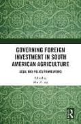 Governing Foreign Investment in South American Agriculture