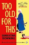 Too Old For This