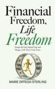 Financial Freedom, Life Freedom
