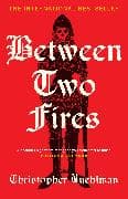 Between Two Fires