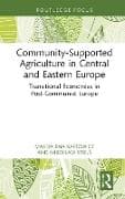 Community-Supported Agriculture in Central and Eastern Europe