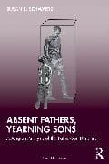 Absent Fathers, Yearning Sons