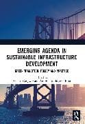 EMERGING AGENDA IN SUSTAINABLE INFRASTRUCTURE DEVELOPMENT