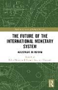 The Future of the International Monetary System