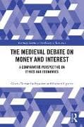 The Medieval Debate on Money and Interest