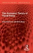 The Economic Theory of Fiscal Policy