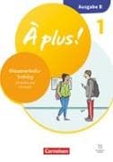 À plus ! Neubearbeitung - Französisch als 1. und 2. Fremdsprache - Ausgabe B für Baden-Württemberg - ab 2026 - Band 1
