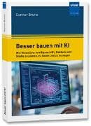 Besser bauen mit KI