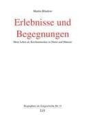 Erlebnisse und Begegnungen