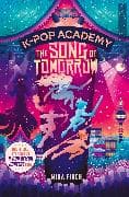 K-Pop Academy: Song of Tomorrow: Volume 6