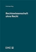 Rechtswissenschaft ohne Recht