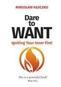 DARE TO WANT