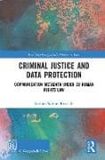 Criminal Justice and Data Protection