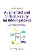 Augmented und Virtual Reality im Bildungsfokus