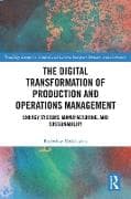 The Digital Transformation of Production and Operations Management