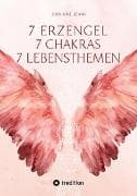 7 Chakra 7 Erzengel 7 Lebensthemen