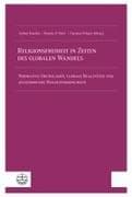 Religionsfreiheit in Zeiten des globalen Wandels / Religious Freedom in a Changing World