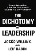 The Dichotomy of Leadership