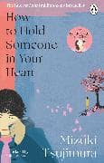 How to Hold Someone in your Heart