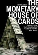 The Monetary House of Cards