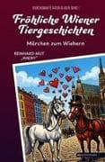 Fröhliche Wiener Tiergeschichten